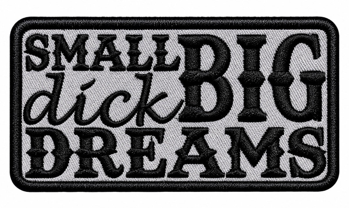 Small Dick Big Dreams