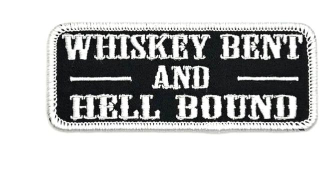 Whiskey Bent & Hell Bound