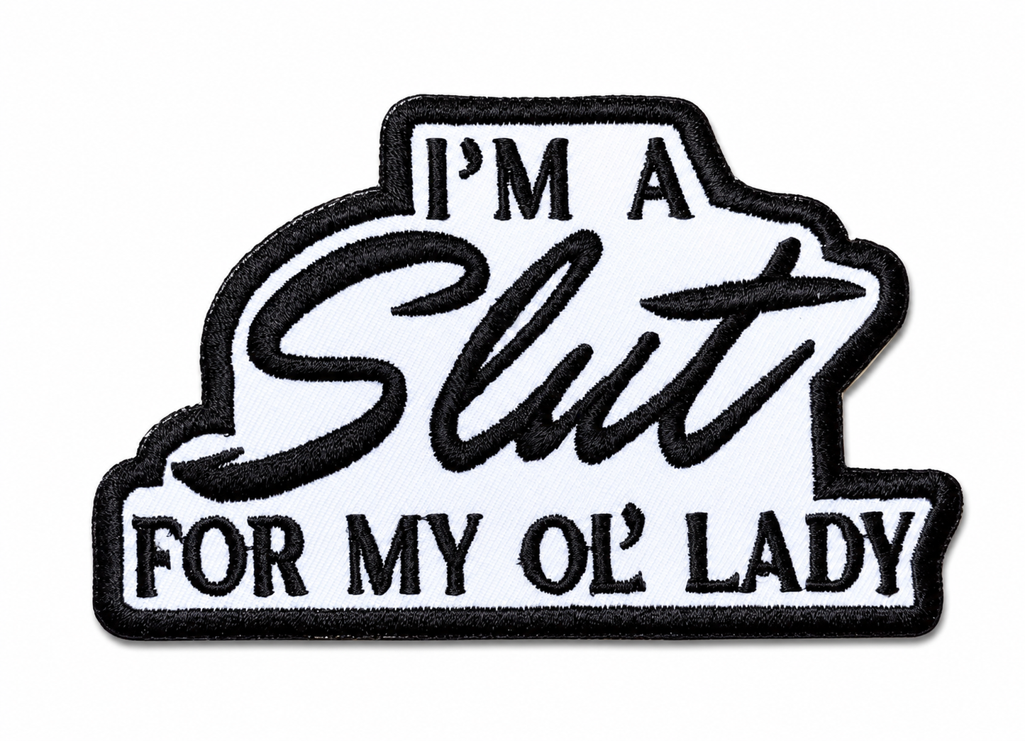 I'm A Slut For My Ol' Lady