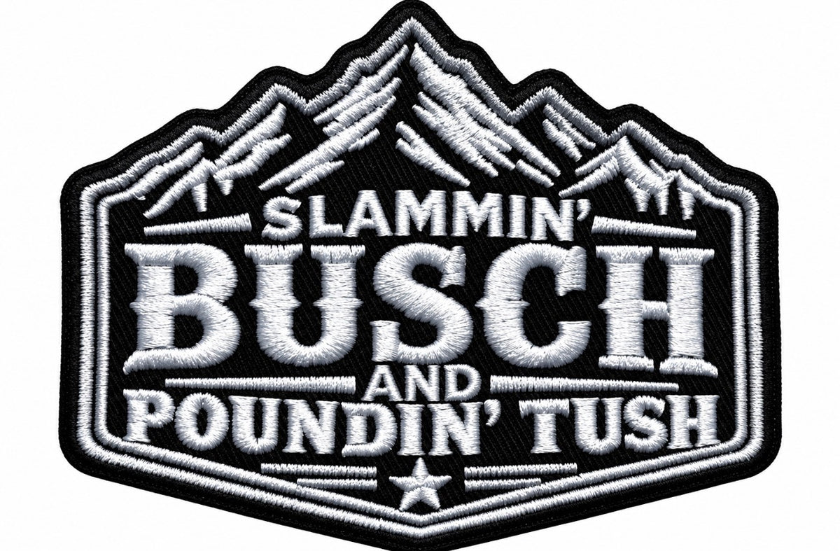 Slammin' Busch & Poundin' Tush