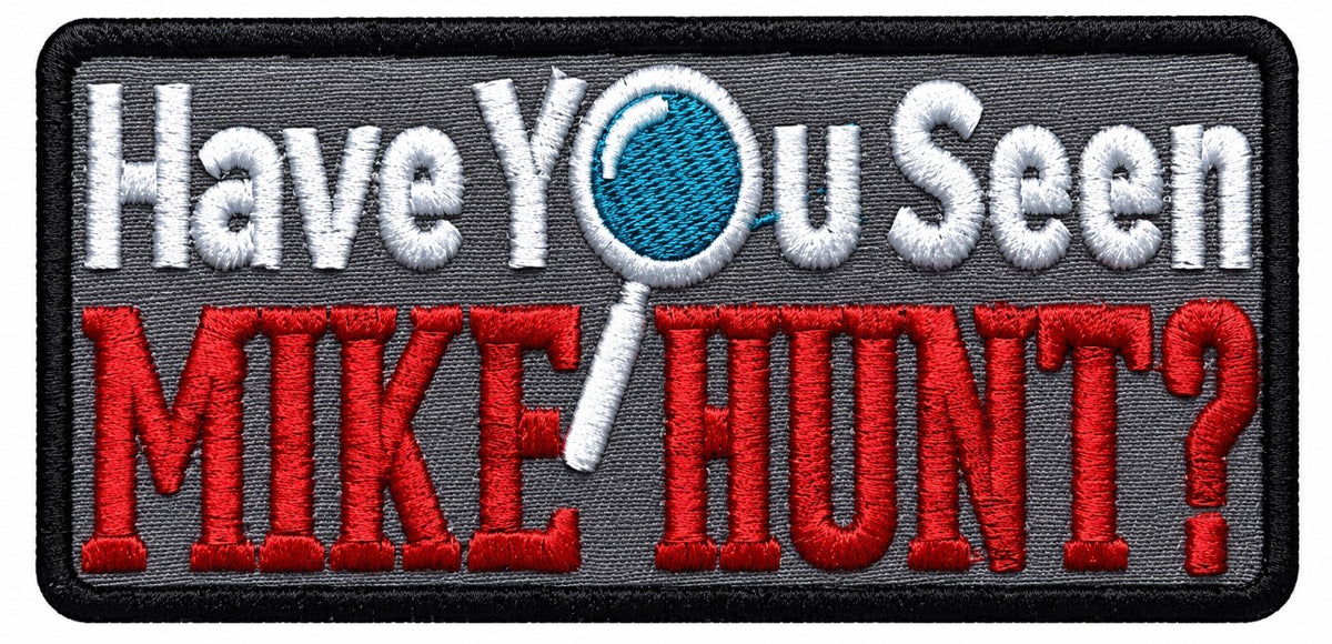 Have You Seen Mike Hunt?