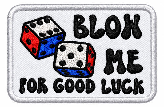 Blow Me For Good Luck