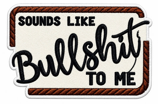 Sounds Like Bullshit To Me
