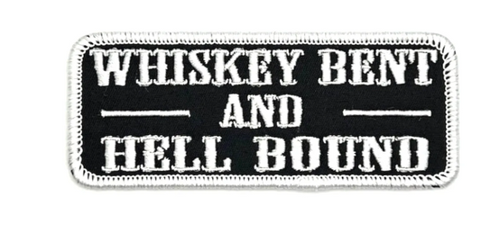 Whiskey Bent & Hell Bound