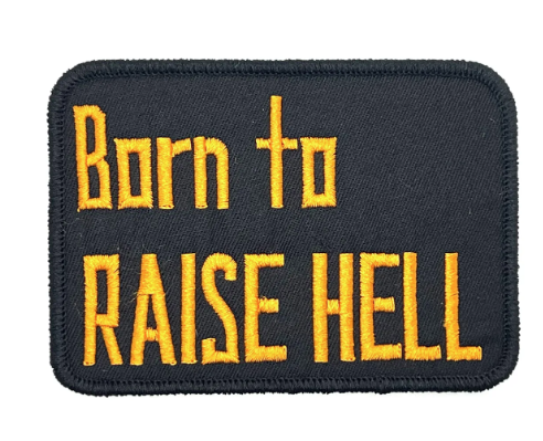 Born To Raise Hell