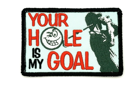 Your Hole Is My Goal